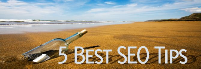 5 Best SEO Tips 5 Best SEO Tips