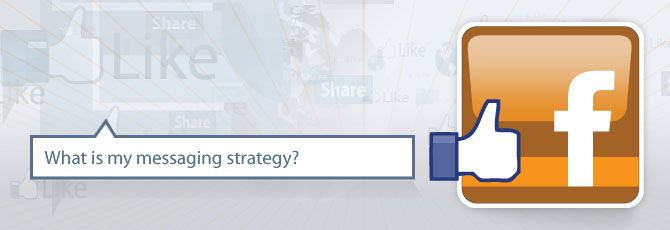 Targeting Your Facebook Messaging Targeting Your Facebook Messaging