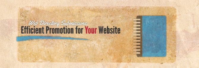 Web Directory Submissions Efficient Promotion for Your Website Web Directory Submissions Efficient Promotion for Your Website