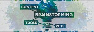 Content Brainstorming Tools for 2013