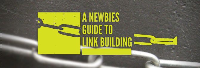 A-Newbies-Guide-to-Link-Building