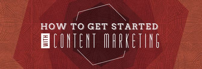Get started with content marketing