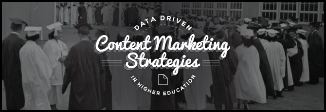 Data Driven Content Marketing Strategies in Higher Education