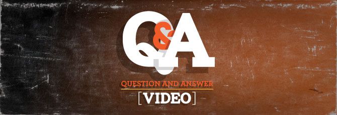 Q & A Video Q & A Video
