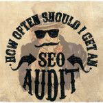 How-Often-Should-I-Get-An-SEO-Audit