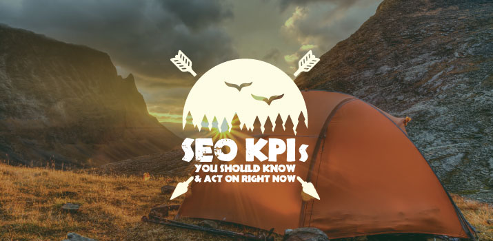 8 SEO KPIs You Should Know and Act On Right Now