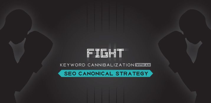 Fight Duplicate and Near Duplicate Content with a Canonical SEO Strategy