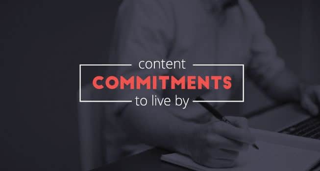 3 Content Commitments to Live By
