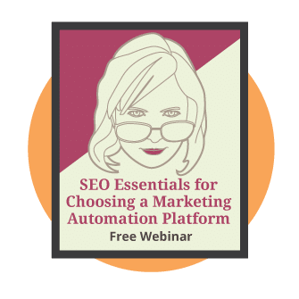 SEO Essentials for Choosing a Marketing Automation Platform