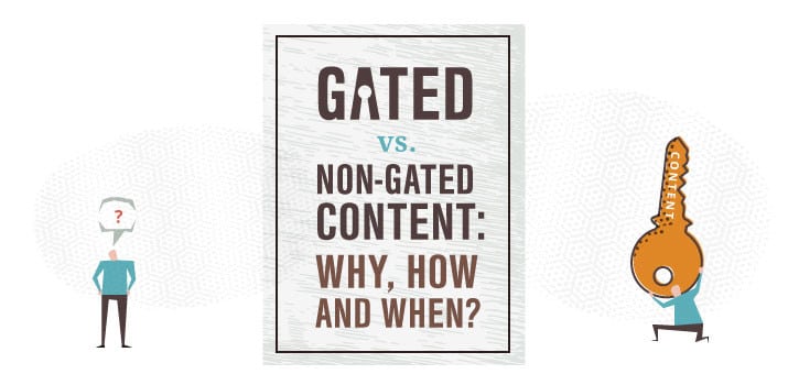 Gated vs. Non-Gated Content: Why, How and When?