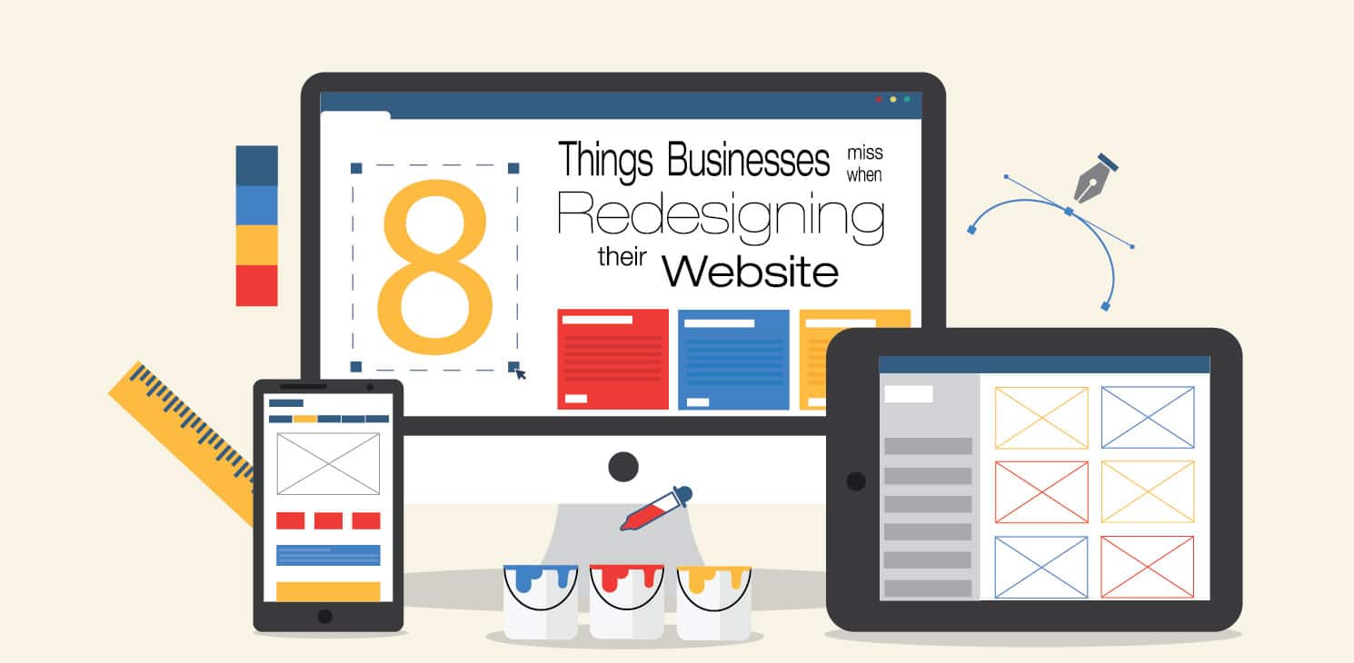 8 Things Businesses Miss When Redesigning Their Website