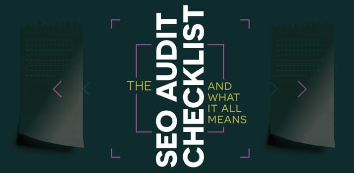 The SEO Audit Checklist and What It All Means