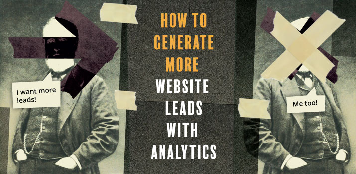 How to Generate More Website Leads with Analytics