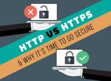 HTTP vs. HTTPS and Why It’s Time to Go Secure