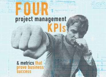 4 Project Management KPIs and Metrics that Prove Business Success